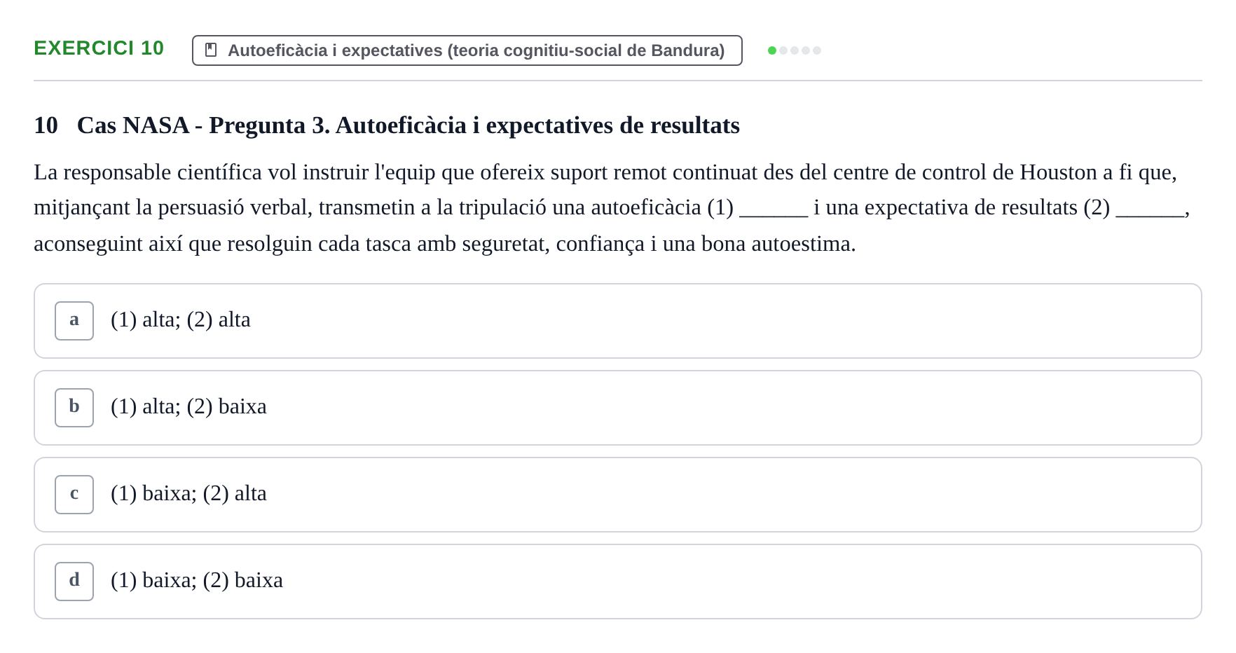 Enunciado: Problema 10 · Procesos Psicológicos: Motivación y Emoción UAB Prova de Síntesi: Motivació (Avaluació Continuada EV2)