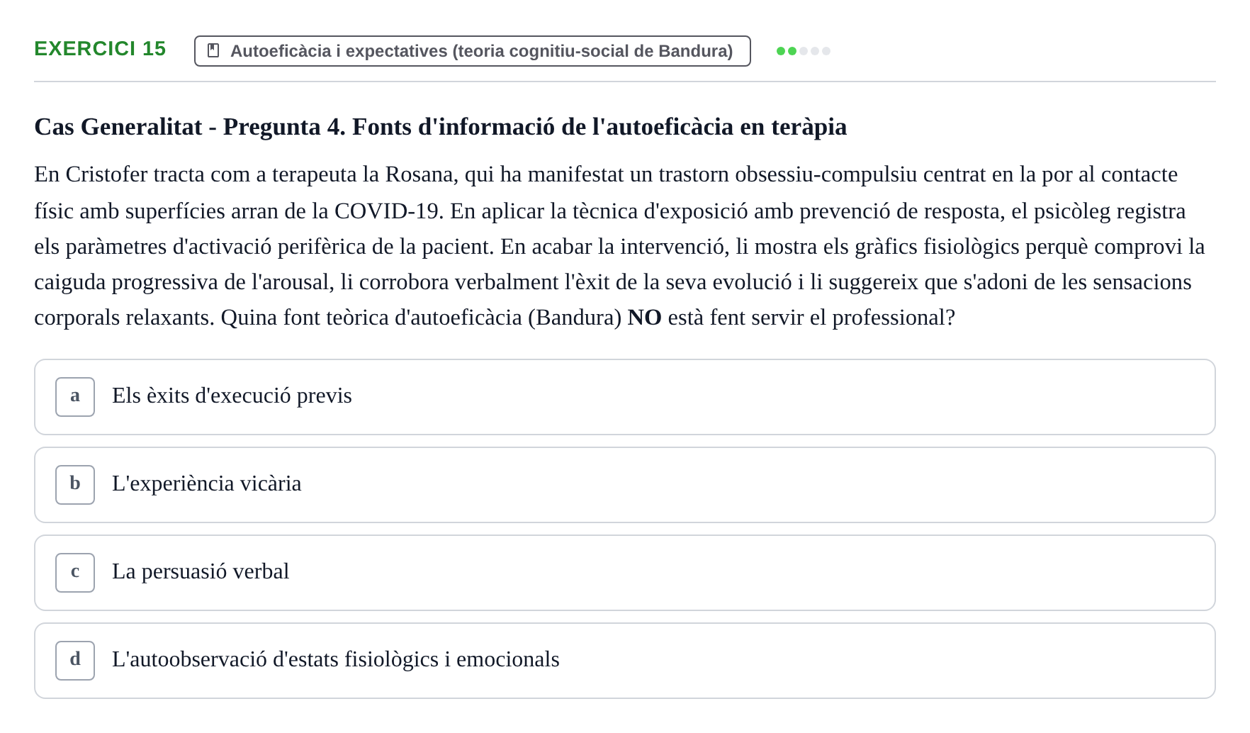 Enunciado: Problema 15 · Procesos Psicológicos: Motivación y Emoción UAB Prova de Síntesi: Motivació (Avaluació Continuada EV2)