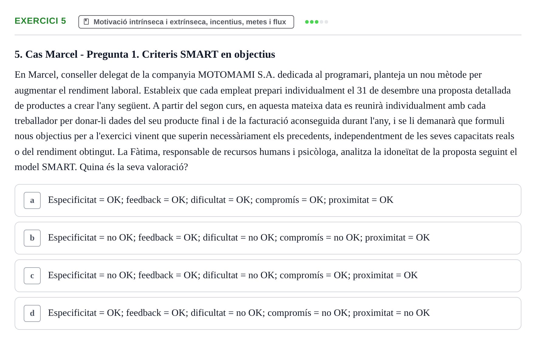Enunciado: Problema 5 · Procesos Psicológicos: Motivación y Emoción UAB Prova de Síntesi: Motivació (Avaluació Continuada EV2)