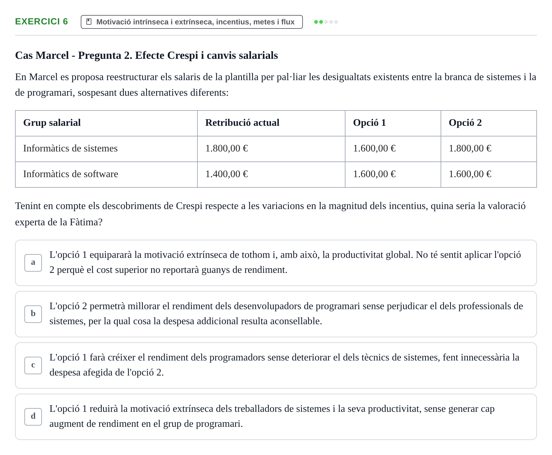 Enunciado: Problema 6 · Procesos Psicológicos: Motivación y Emoción UAB Prova de Síntesi: Motivació (Avaluació Continuada EV2)