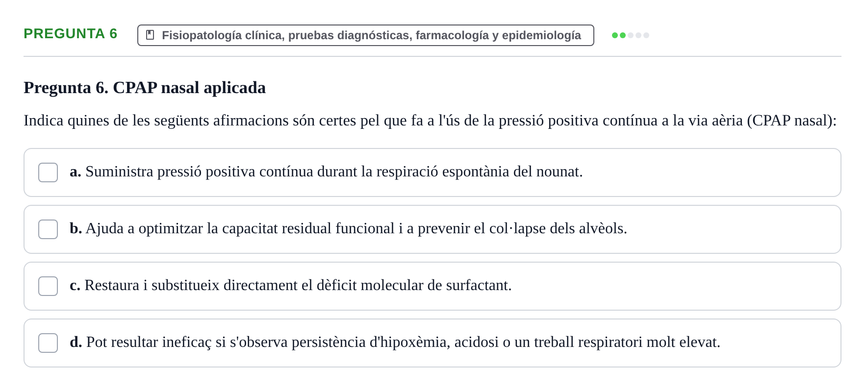 Enunciado: Pregunta 6 · Aprenentatge Integrat en Medicina I UAB Avaluació continuada EV6 - Cas clínic 2: Síndrome de distrés respiratori neonatal