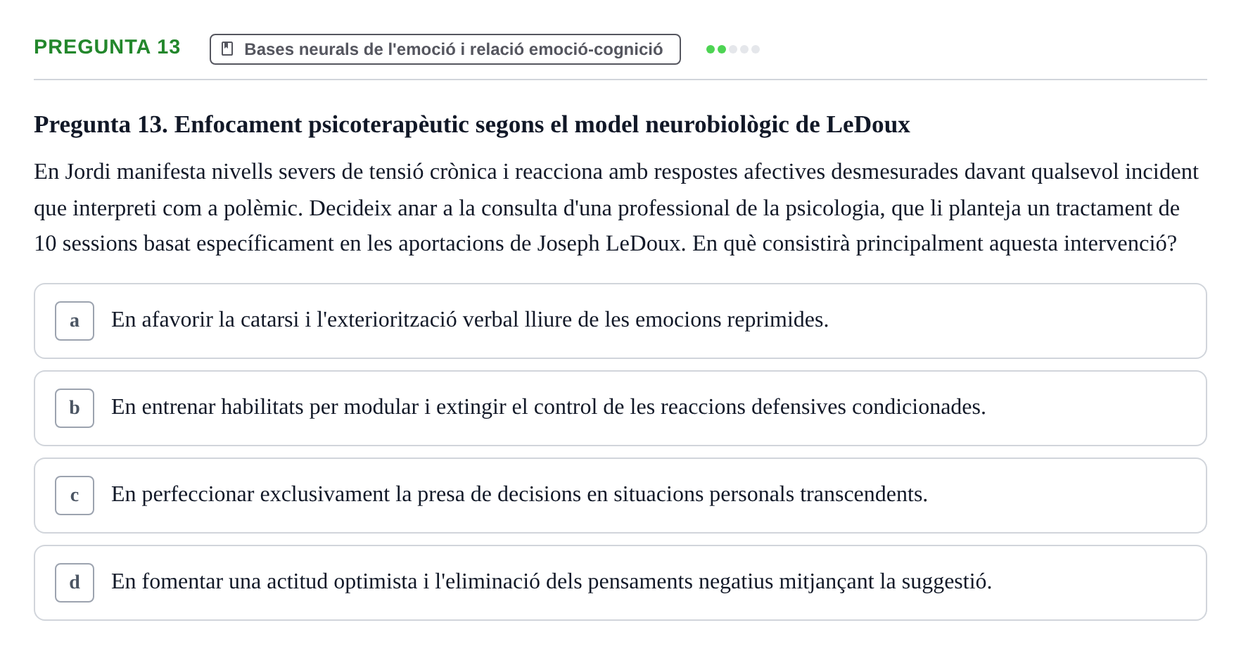 Enunciado: Pregunta 13 · Procesos Psicológicos: Motivación y Emoción UAB Juny 2025