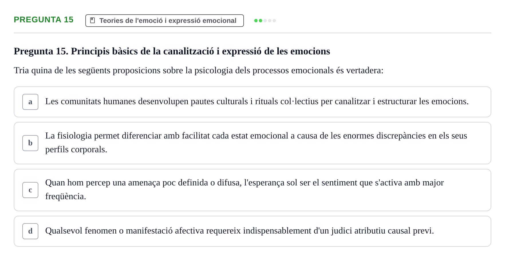 Enunciado: Pregunta 15 · Procesos Psicológicos: Motivación y Emoción UAB Juny 2025