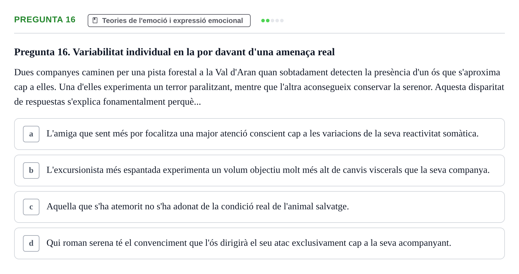 Enunciado: Pregunta 16 · Procesos Psicológicos: Motivación y Emoción UAB Juny 2025