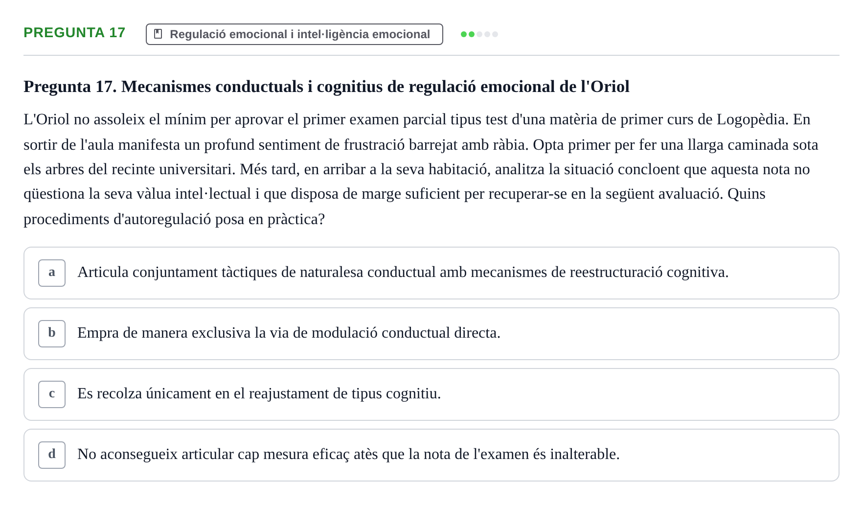 Enunciado: Pregunta 17 · Procesos Psicológicos: Motivación y Emoción UAB Juny 2025