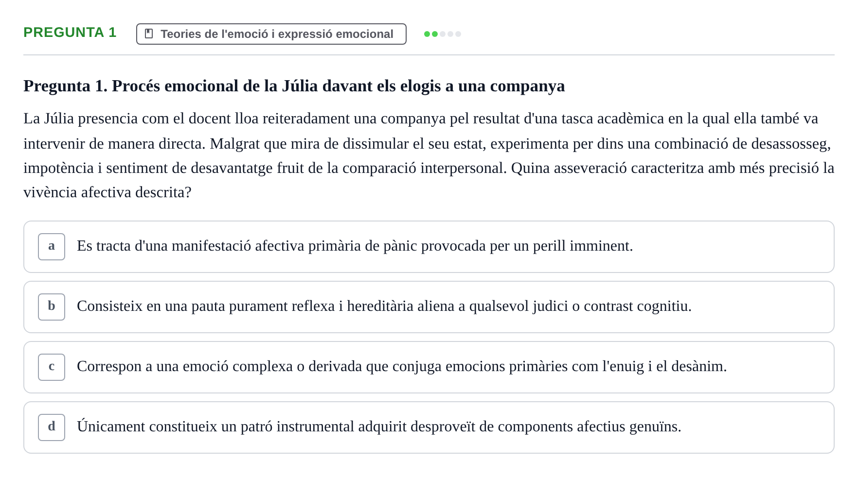 Enunciado: Pregunta 1 · Procesos Psicológicos: Motivación y Emoción UAB Juny 2025