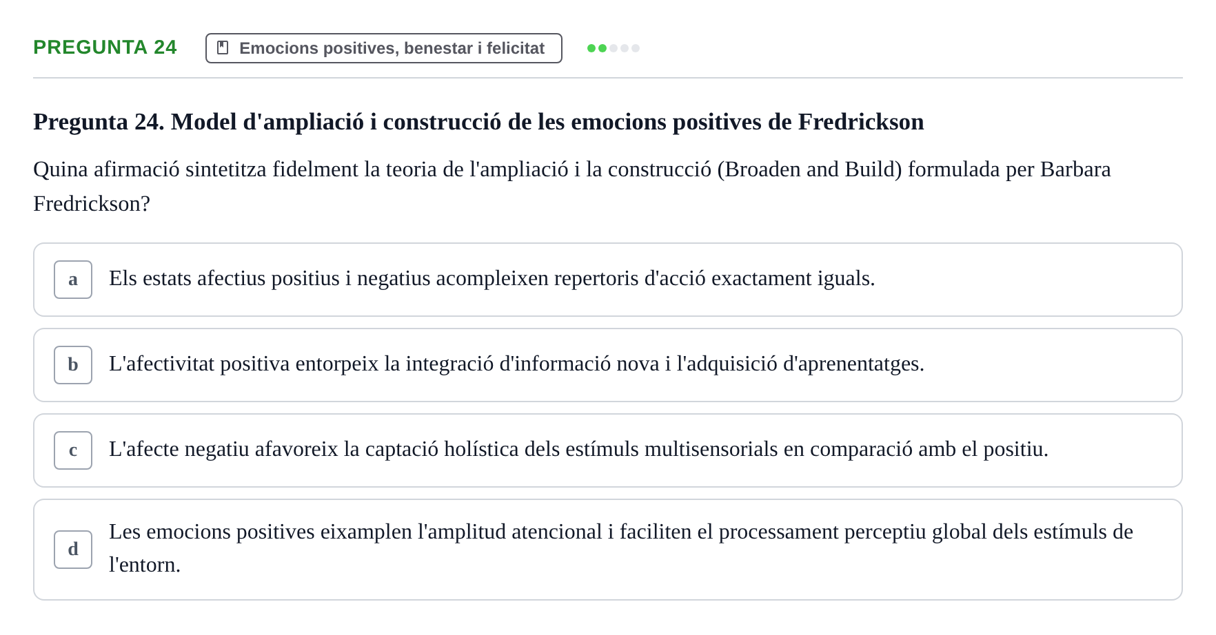 Enunciado: Pregunta 24 · Procesos Psicológicos: Motivación y Emoción UAB Juny 2025