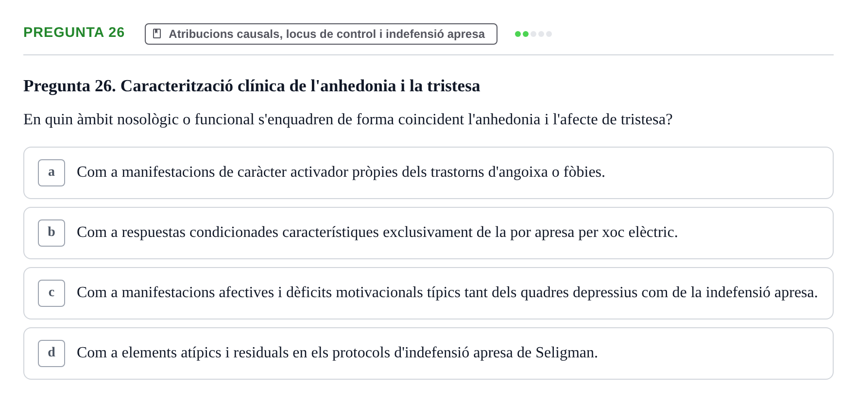 Enunciado: Pregunta 26 · Procesos Psicológicos: Motivación y Emoción UAB Juny 2025