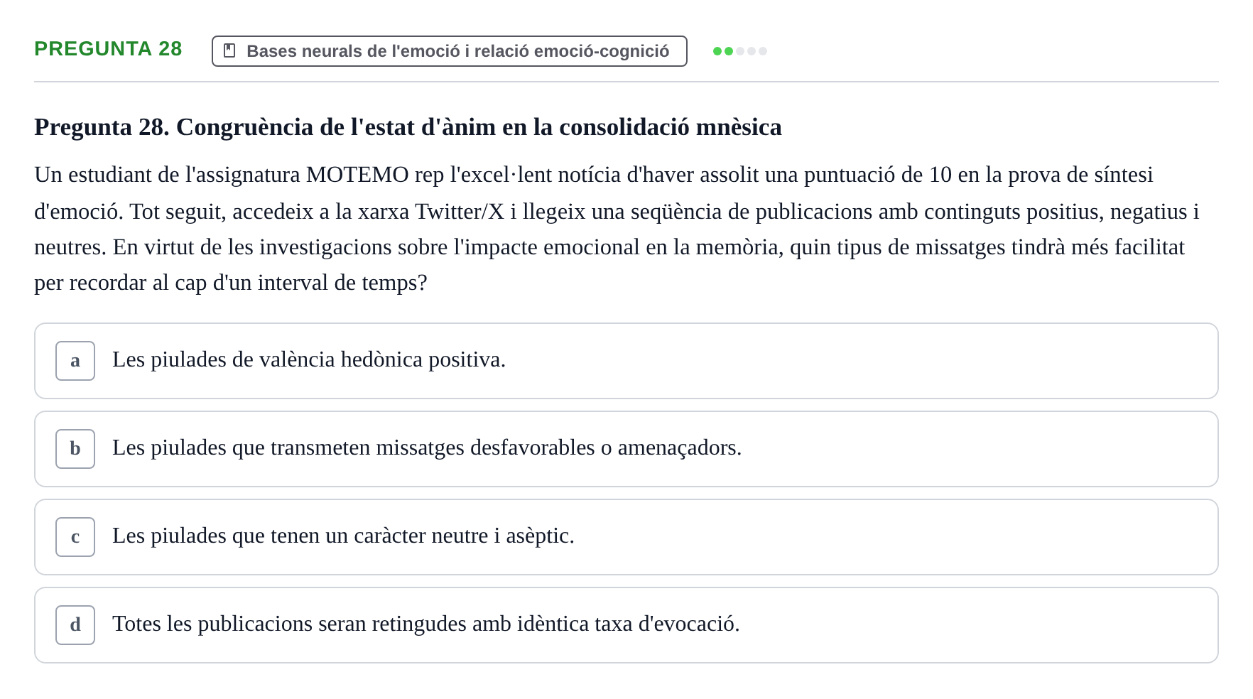 Enunciado: Pregunta 28 · Procesos Psicológicos: Motivación y Emoción UAB Juny 2025