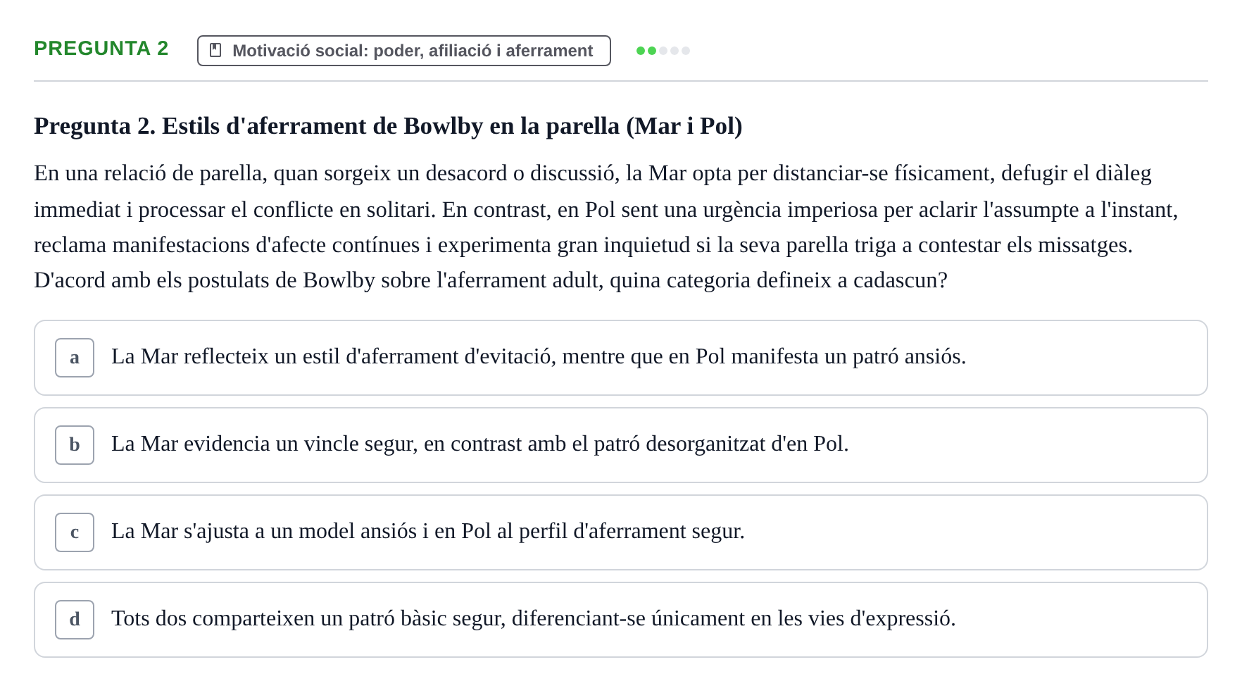 Enunciado: Pregunta 2 · Procesos Psicológicos: Motivación y Emoción UAB Juny 2025