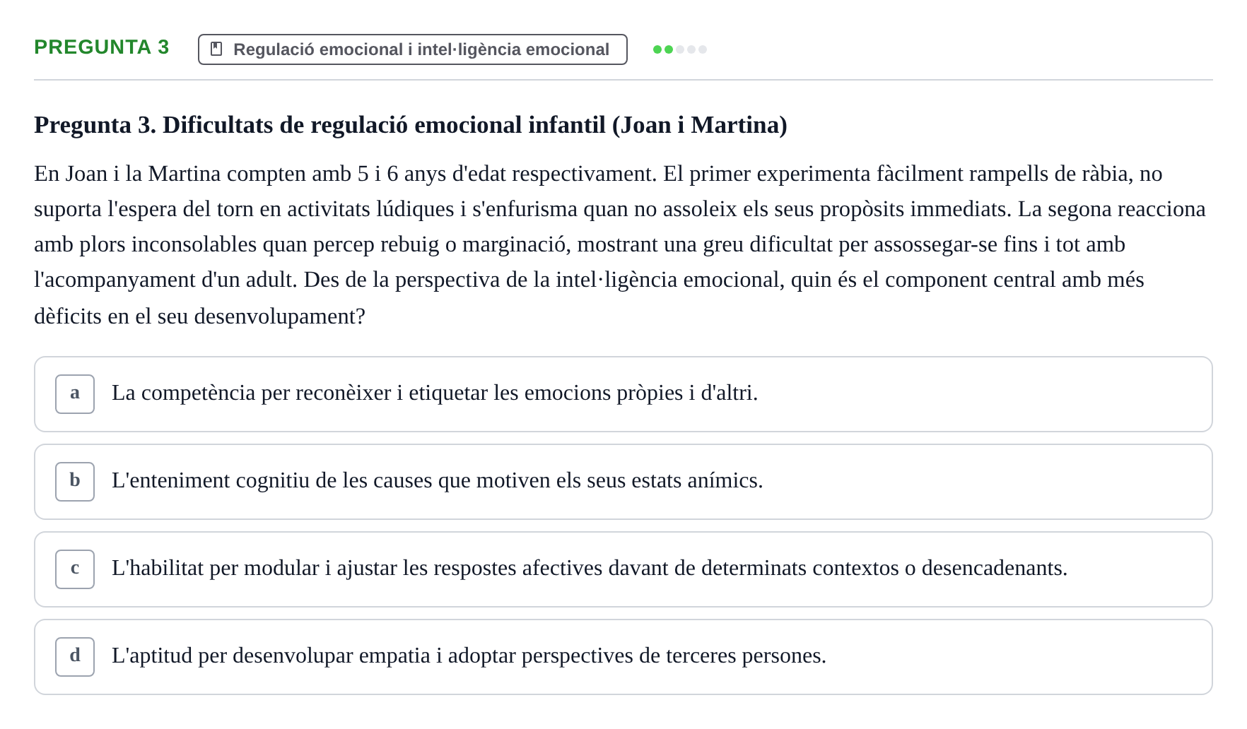 Enunciado: Pregunta 3 · Procesos Psicológicos: Motivación y Emoción UAB Juny 2025