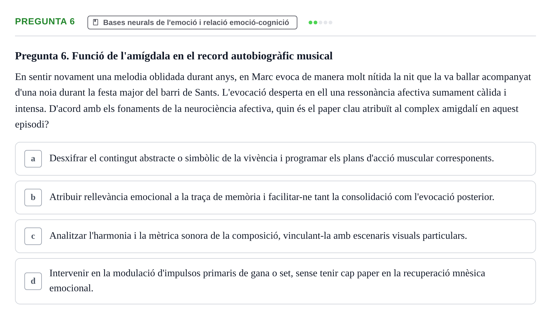 Enunciado: Pregunta 6 · Procesos Psicológicos: Motivación y Emoción UAB Juny 2025
