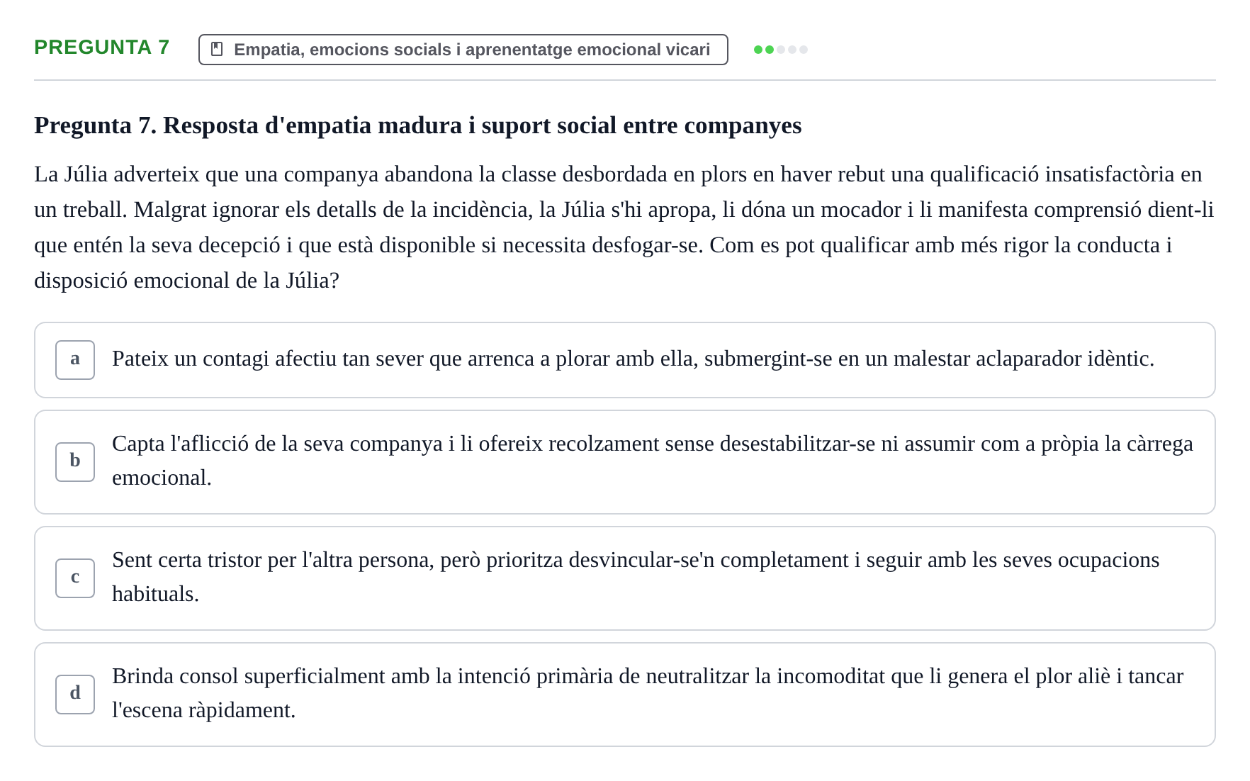 Enunciado: Pregunta 7 · Procesos Psicológicos: Motivación y Emoción UAB Juny 2025