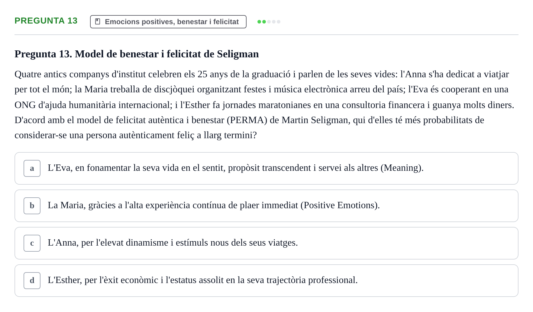 Enunciado: Pregunta 13 · Procesos Psicológicos: Motivación y Emoción UAB 2025