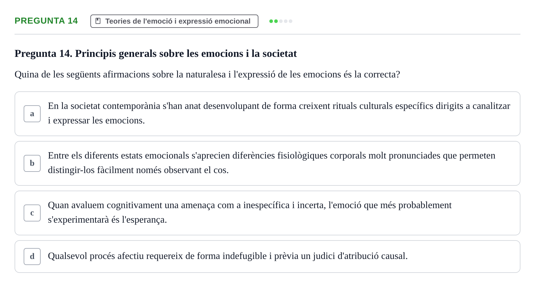 Enunciado: Pregunta 14 · Procesos Psicológicos: Motivación y Emoción UAB 2025
