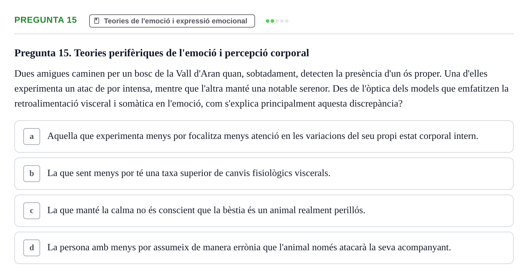 Enunciado: Pregunta 15 · Procesos Psicológicos: Motivación y Emoción UAB 2025