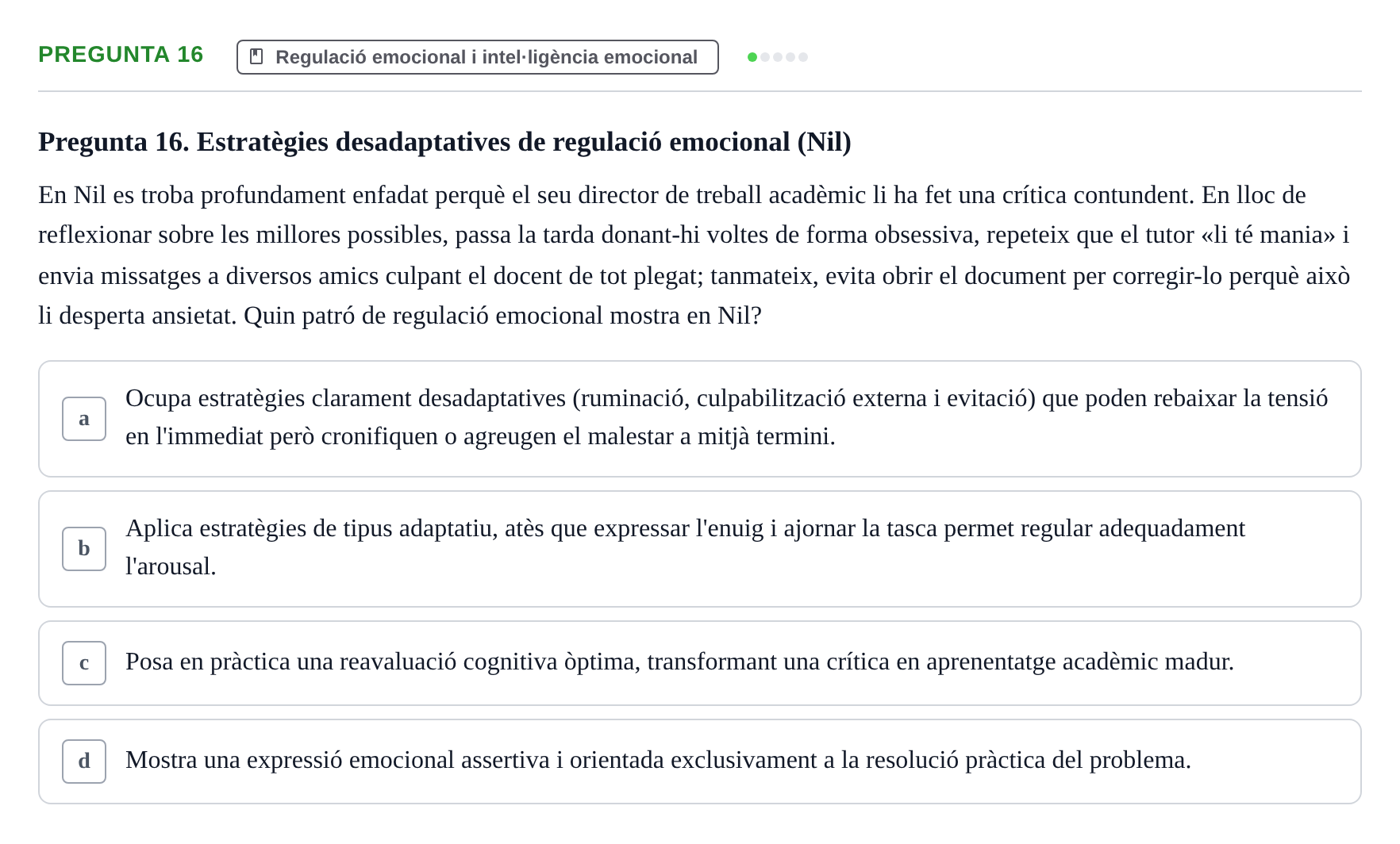 Enunciado: Pregunta 16 · Procesos Psicológicos: Motivación y Emoción UAB 2025