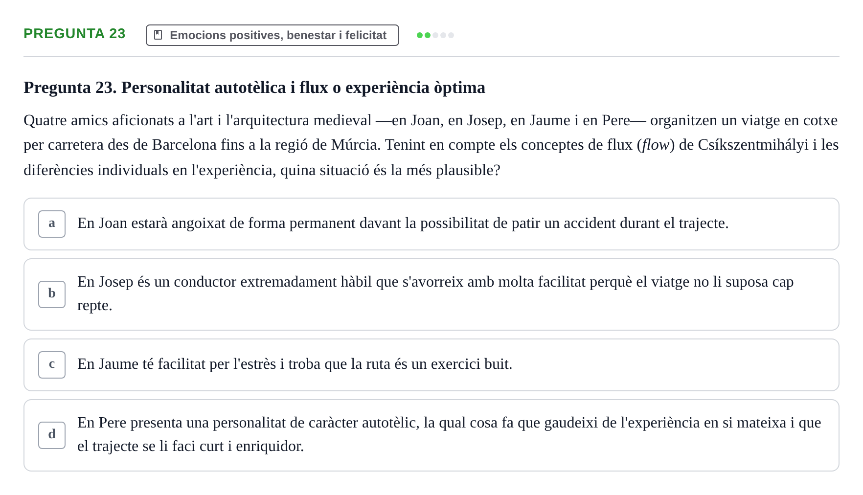 Enunciado: Pregunta 23 · Procesos Psicológicos: Motivación y Emoción UAB 2025