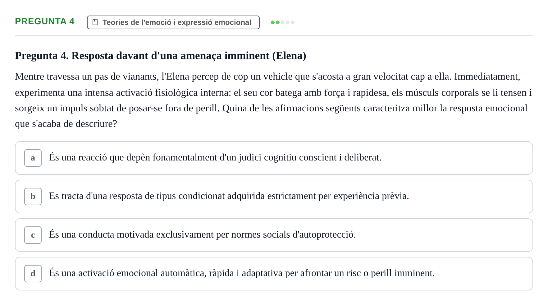 Enunciado: Pregunta 4 · Procesos Psicológicos: Motivación y Emoción UAB 2025