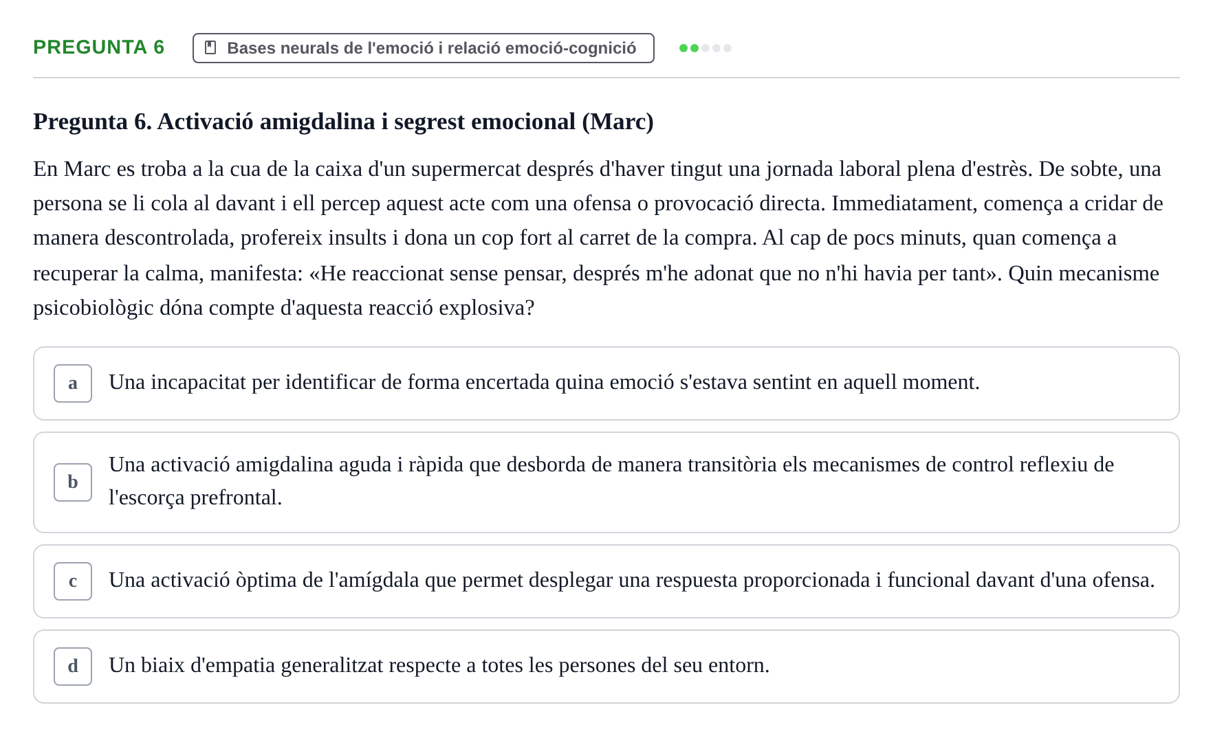 Enunciado: Pregunta 6 · Procesos Psicológicos: Motivación y Emoción UAB 2025