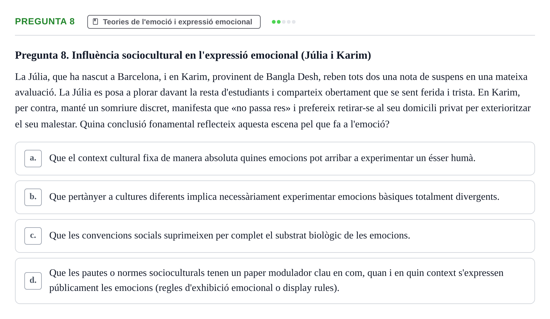 Enunciado: Pregunta 8 · Procesos Psicológicos: Motivación y Emoción UAB 2025
