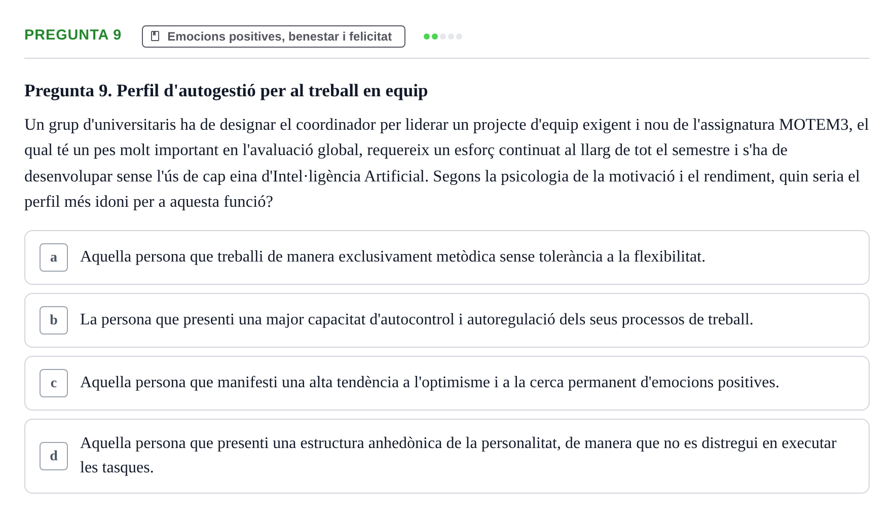 Enunciado: Pregunta 9 · Procesos Psicológicos: Motivación y Emoción UAB 2025