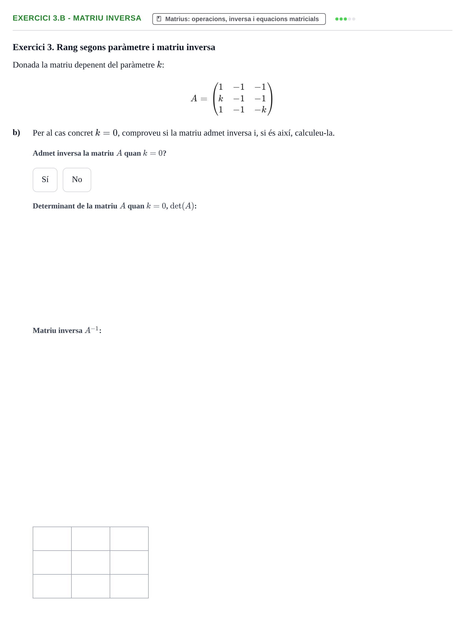 Enunciado: Exercici 3.b - Matriu inversa · Matemáticas Empresariales UDL Avaluació Continuada. Temes 5 i 6: Vectors i matrius