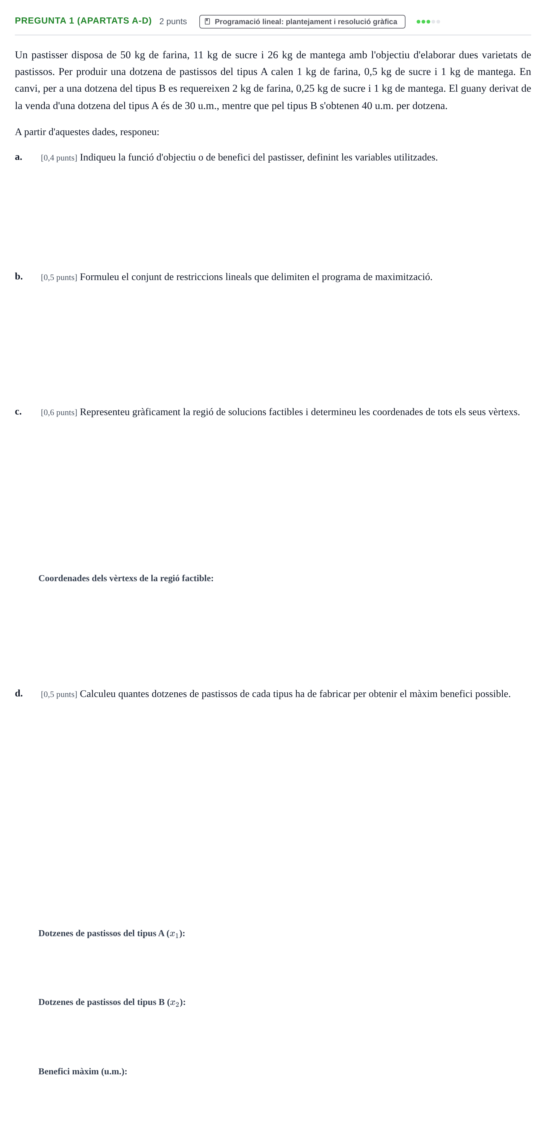 Enunciado: Pregunta 1 (apartats a-d) - Programació lineal · Matemáticas Empresariales UDL 2016