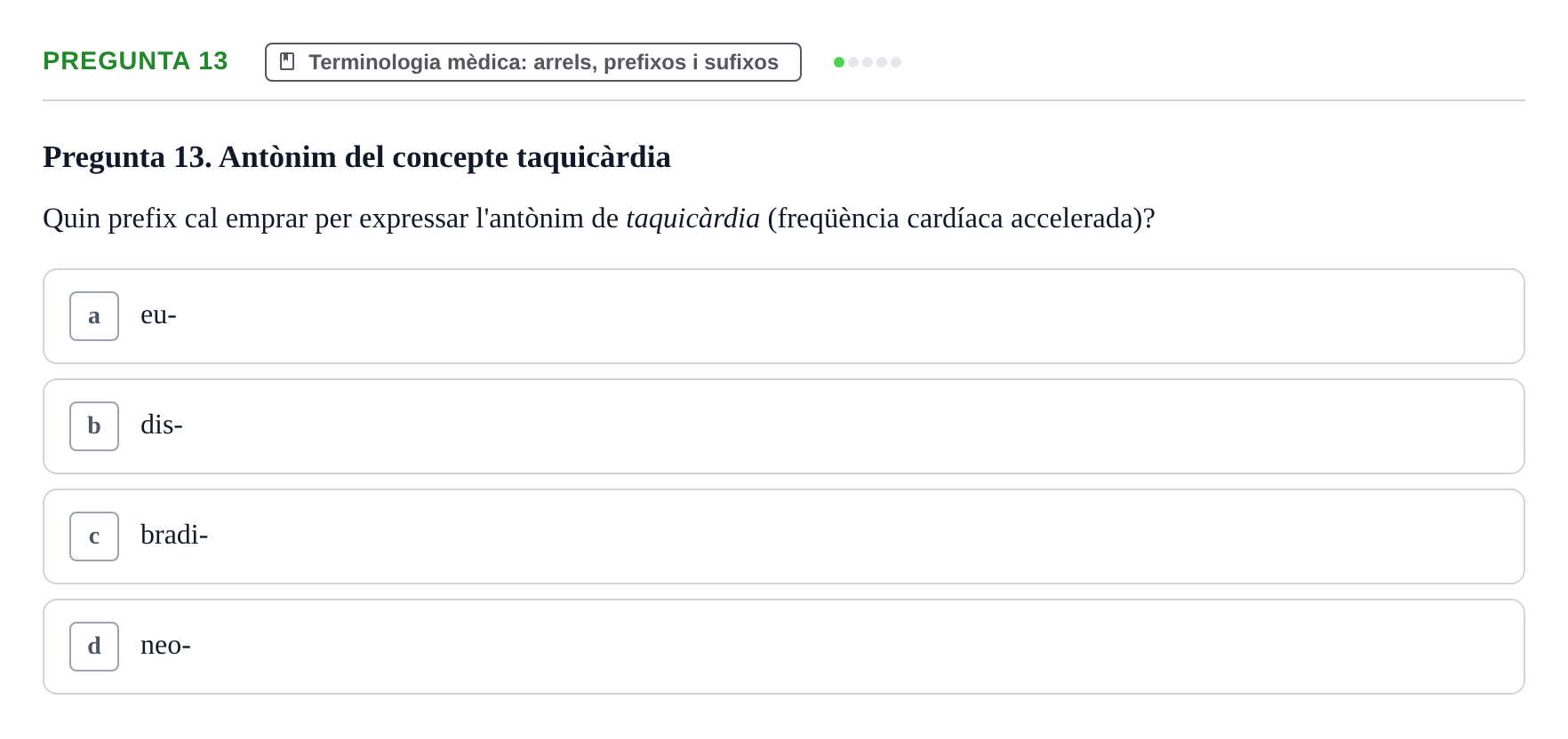 Enunciado: Pregunta 13 · Introducció a les Ciències de la Salut UAB Exemples