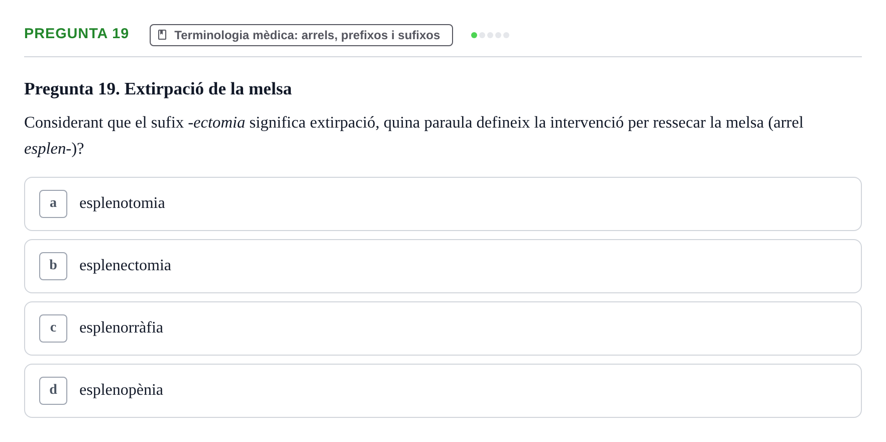 Enunciado: Pregunta 19 · Introducció a les Ciències de la Salut UAB Exemples