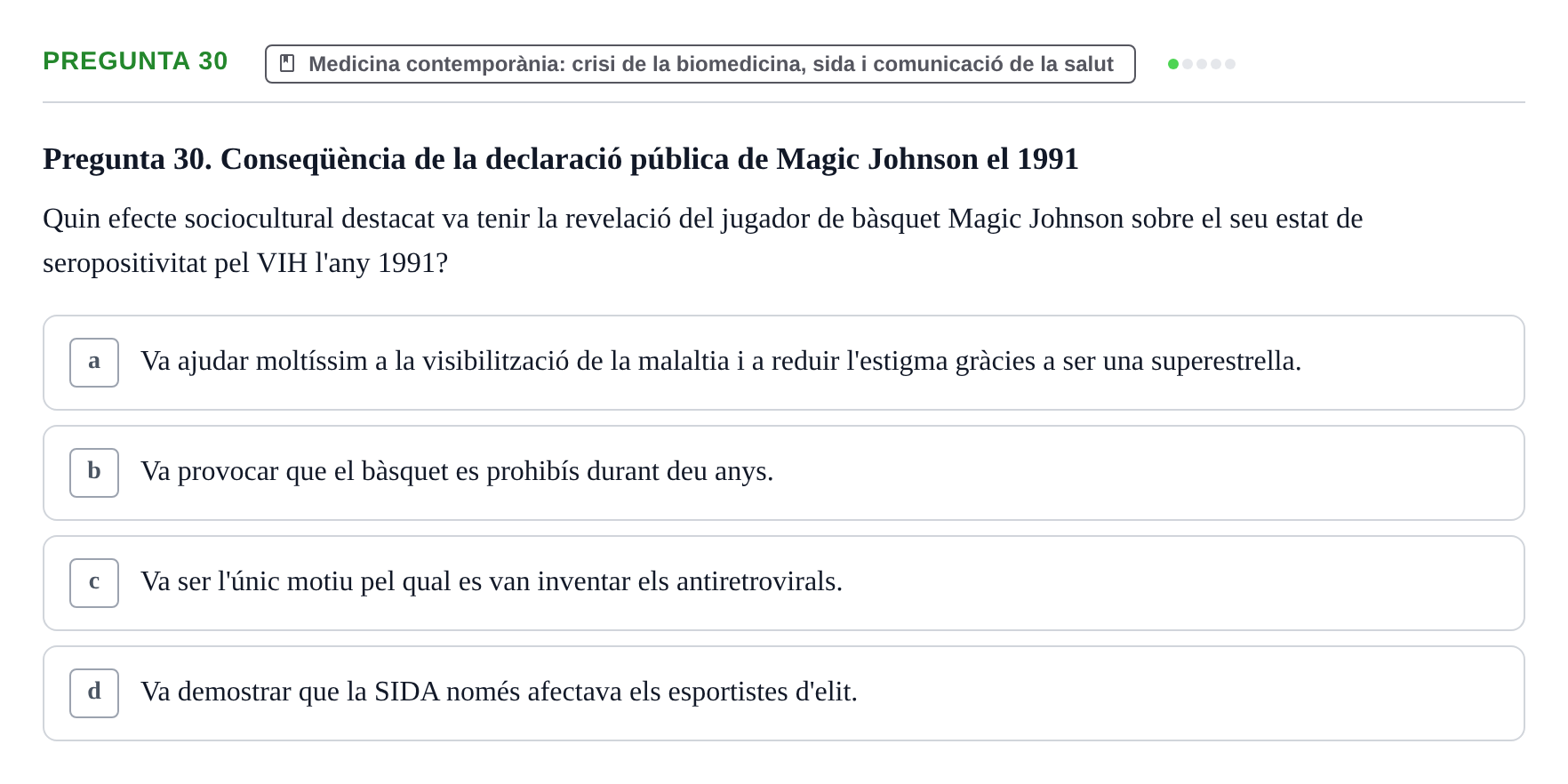 Enunciado: Pregunta 30 · Introducció a les Ciències de la Salut UAB Exemples