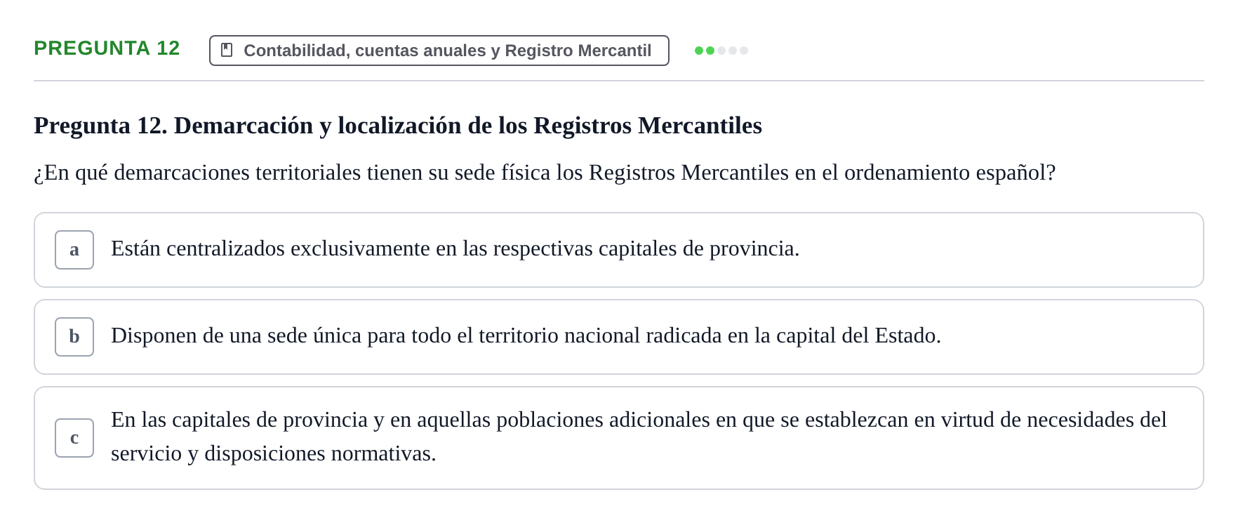 Enunciado: Pregunta 12 · Derecho Mercantil UDL Evaluación tipo test: El empresario mercantil y su estatuto jurídico
