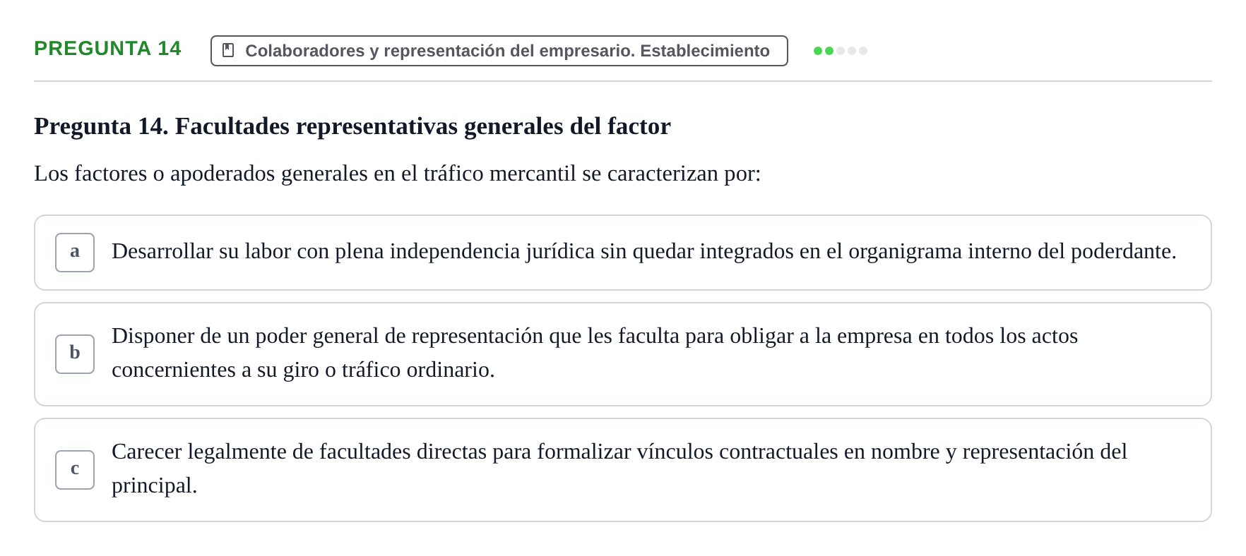 Enunciado: Pregunta 14 · Derecho Mercantil UDL Evaluación tipo test: El empresario mercantil y su estatuto jurídico