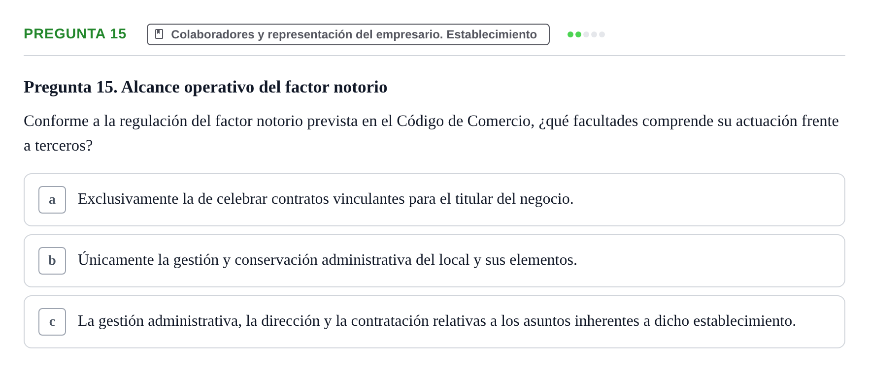 Enunciado: Pregunta 15 · Derecho Mercantil UDL Evaluación tipo test: El empresario mercantil y su estatuto jurídico