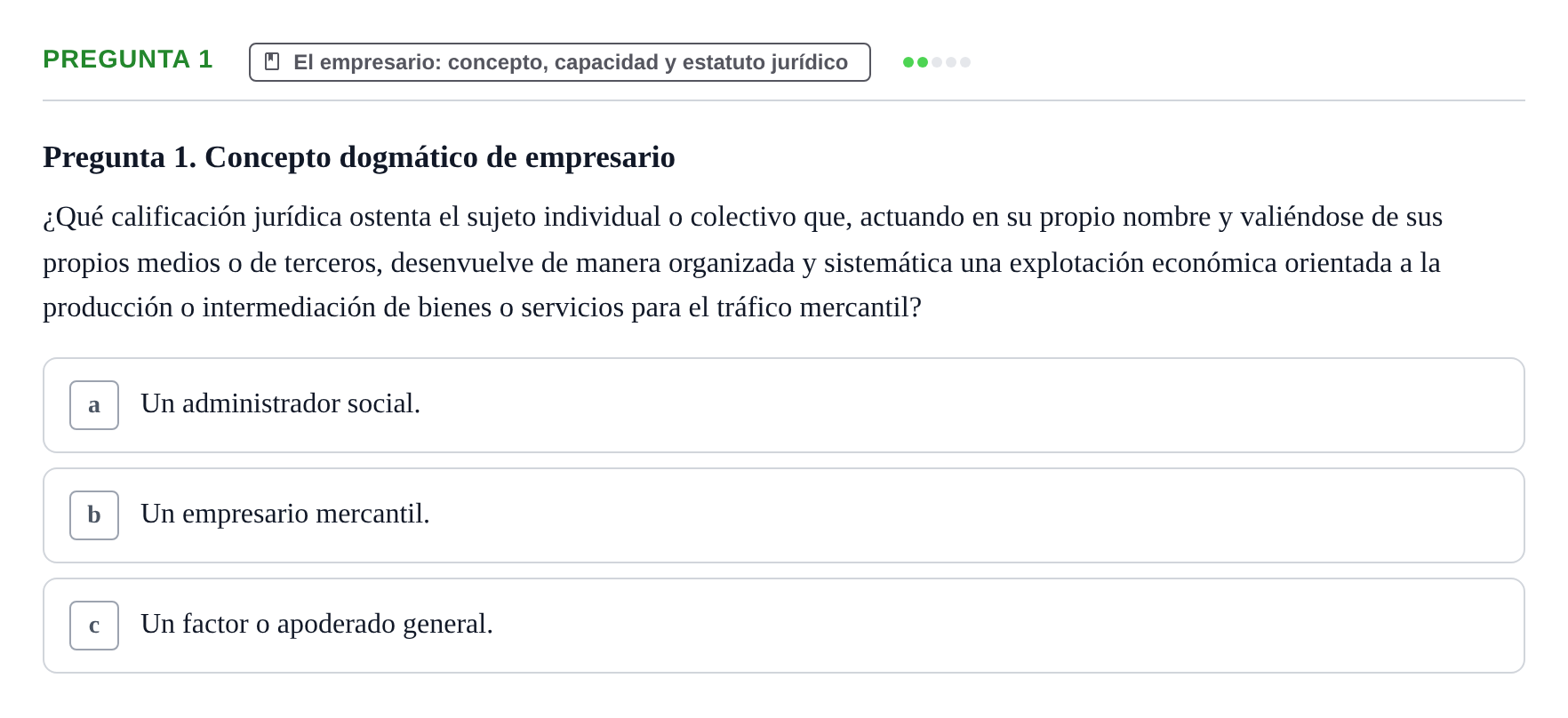 Enunciado: Pregunta 1 · Derecho Mercantil UDL Evaluación tipo test: El empresario mercantil y su estatuto jurídico