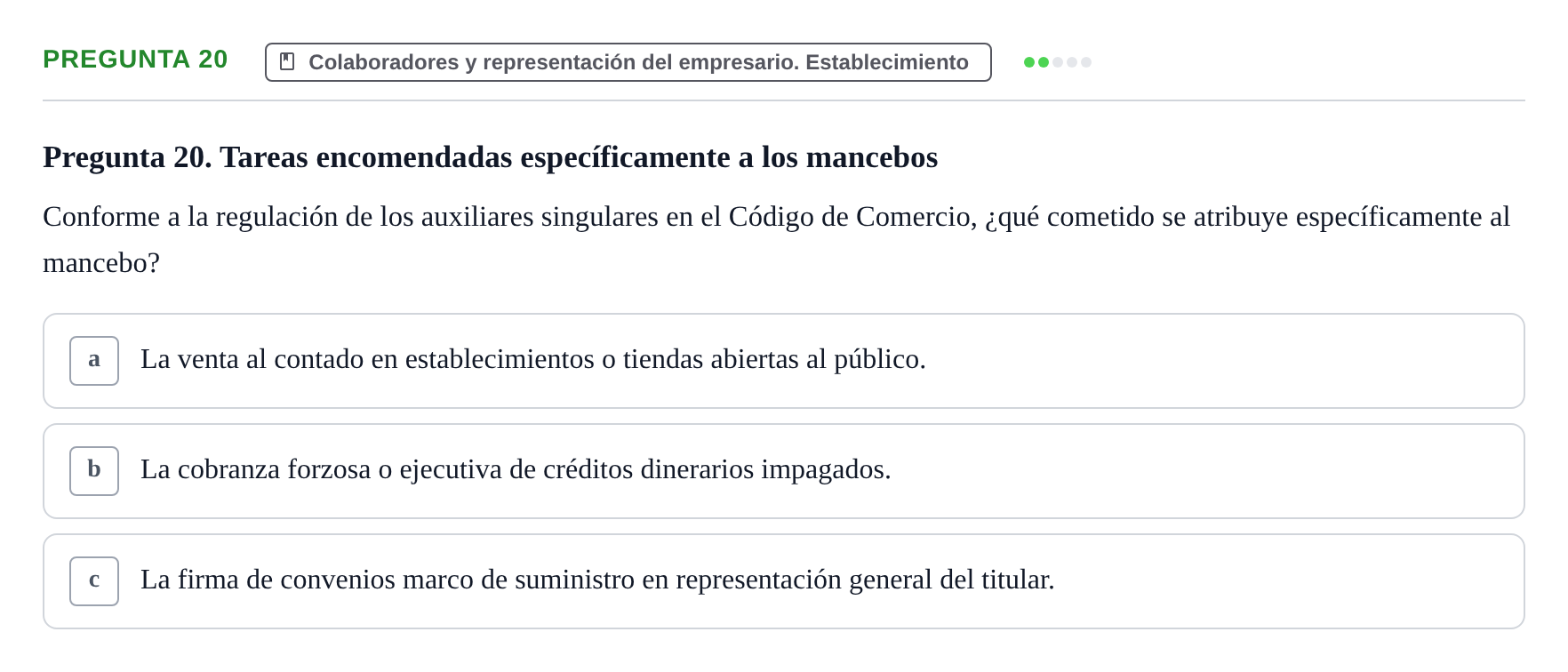 Enunciado: Pregunta 20 · Derecho Mercantil UDL Evaluación tipo test: El empresario mercantil y su estatuto jurídico