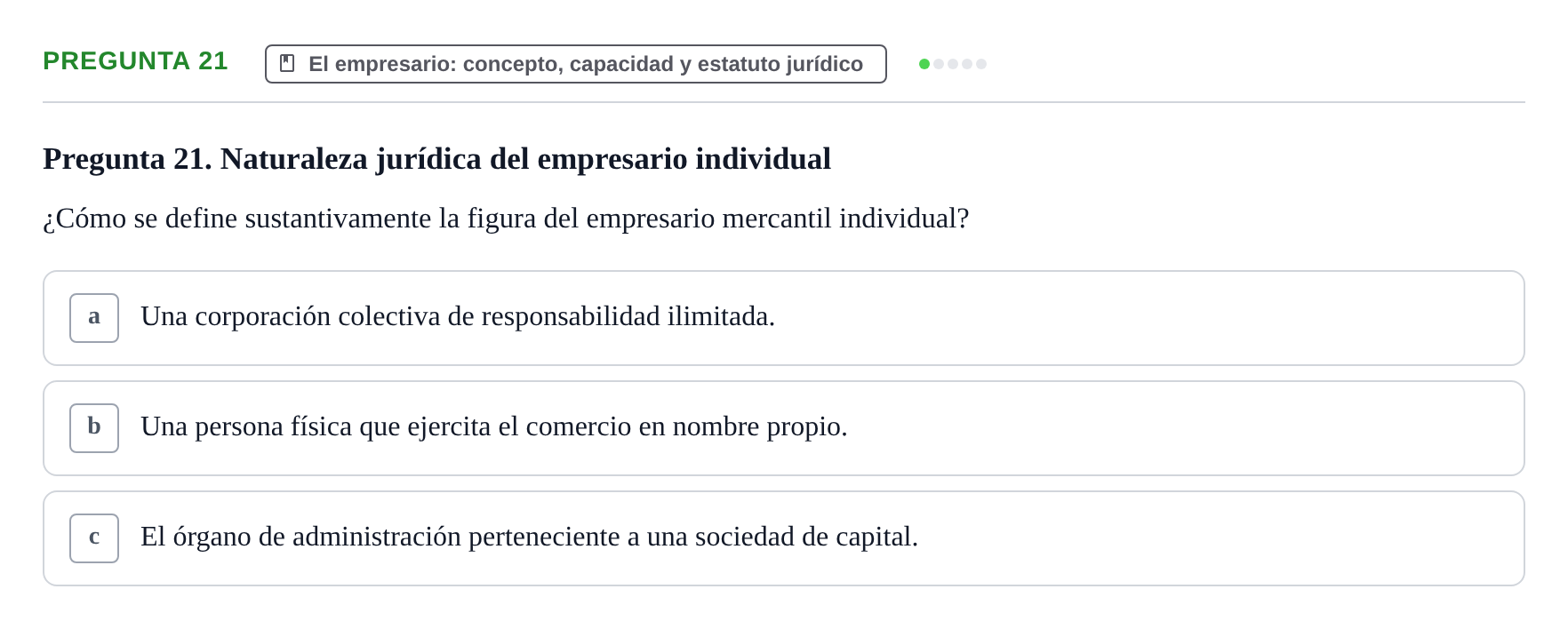 Enunciado: Pregunta 21 · Derecho Mercantil UDL Evaluación tipo test: El empresario mercantil y su estatuto jurídico