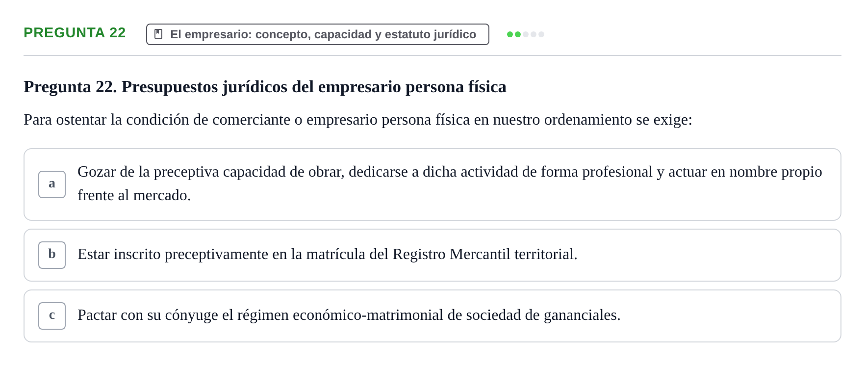 Enunciado: Pregunta 22 · Derecho Mercantil UDL Evaluación tipo test: El empresario mercantil y su estatuto jurídico