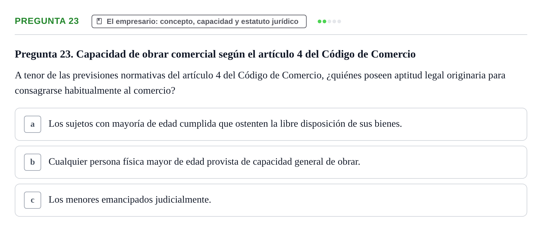 Enunciado: Pregunta 23 · Derecho Mercantil UDL Evaluación tipo test: El empresario mercantil y su estatuto jurídico