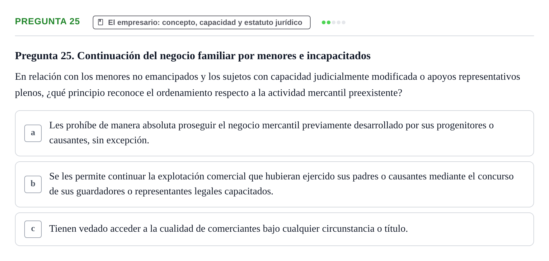 Enunciado: Pregunta 25 · Derecho Mercantil UDL Evaluación tipo test: El empresario mercantil y su estatuto jurídico
