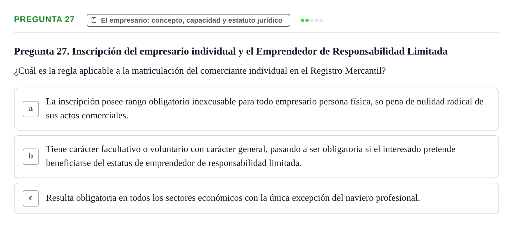 Enunciado: Pregunta 27 · Derecho Mercantil UDL Evaluación tipo test: El empresario mercantil y su estatuto jurídico