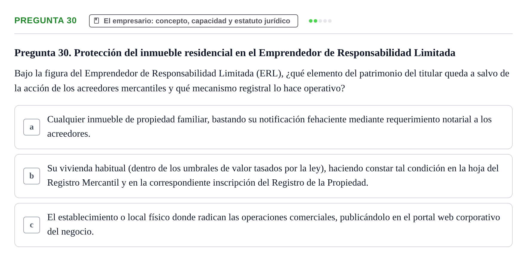 Enunciado: Pregunta 30 · Derecho Mercantil UDL Evaluación tipo test: El empresario mercantil y su estatuto jurídico