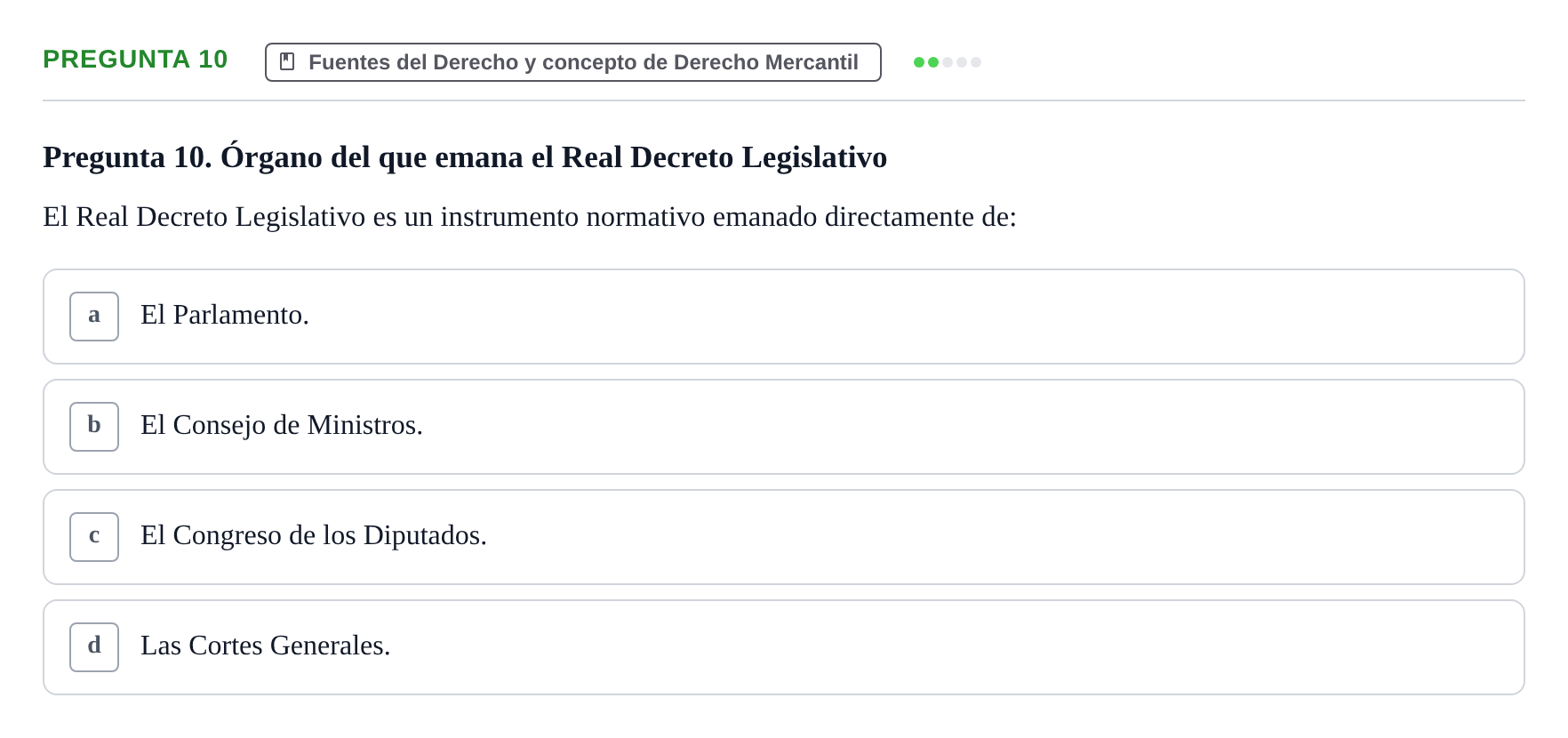 Enunciado: Pregunta 10 · Derecho Mercantil UDL Examen tipo test: Fuentes del Derecho