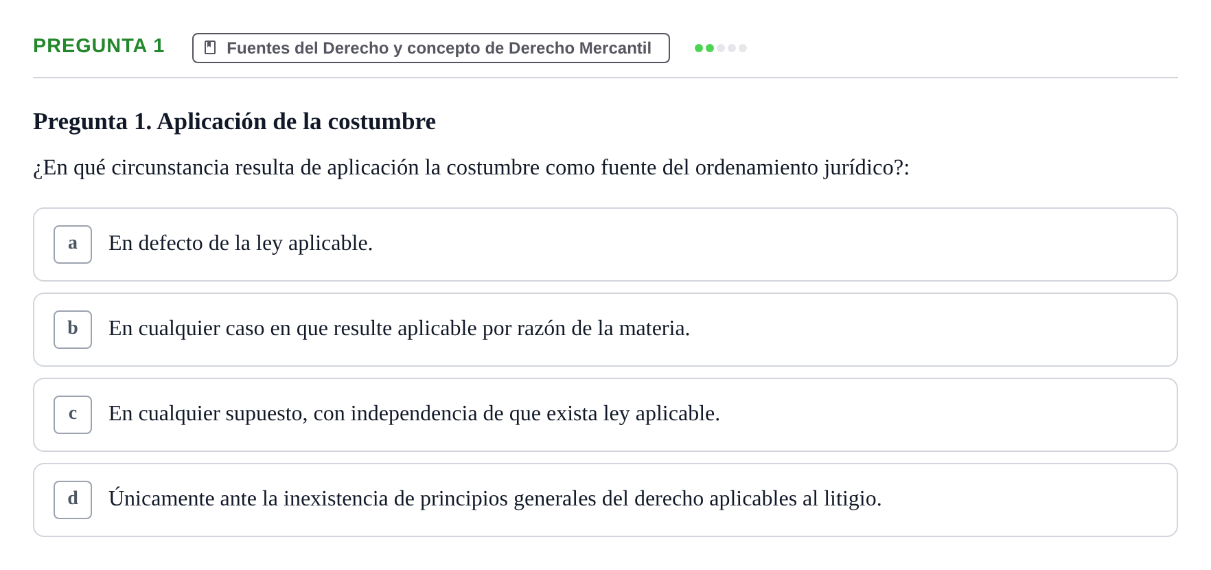 Enunciado: Pregunta 1 · Derecho Mercantil UDL Examen tipo test: Fuentes del Derecho