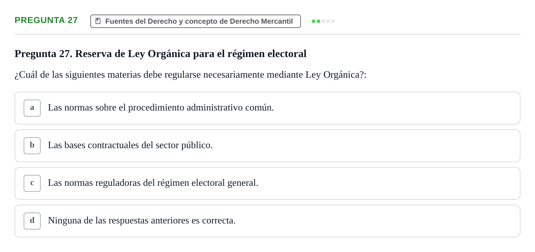 Enunciado: Pregunta 27 · Derecho Mercantil UDL Examen tipo test: Fuentes del Derecho