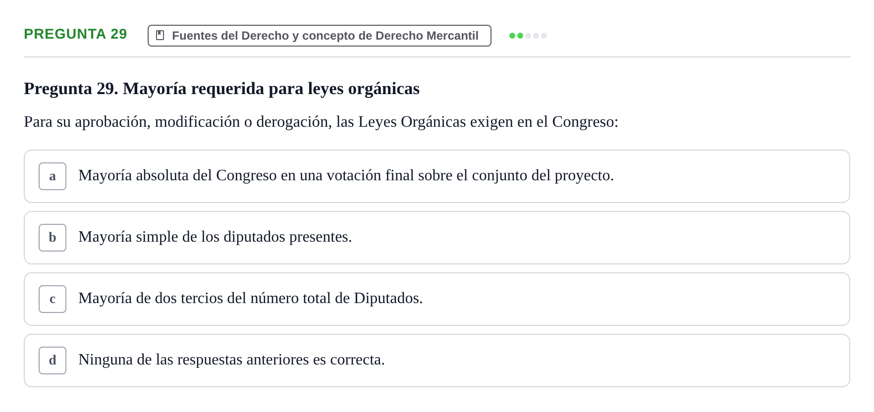 Enunciado: Pregunta 29 · Derecho Mercantil UDL Examen tipo test: Fuentes del Derecho