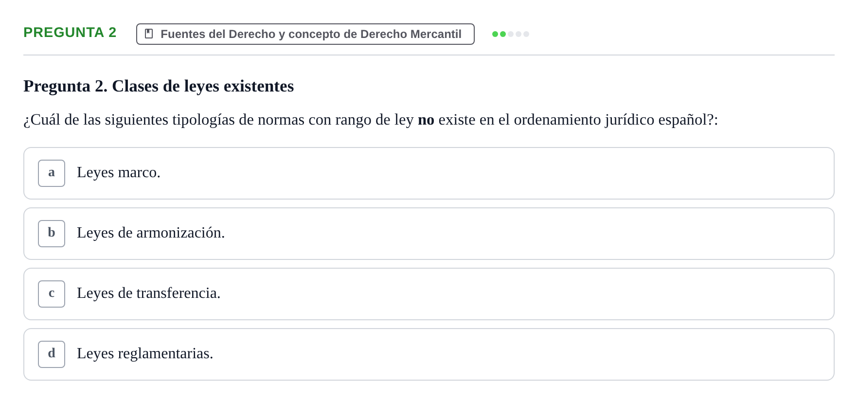 Enunciado: Pregunta 2 · Derecho Mercantil UDL Examen tipo test: Fuentes del Derecho