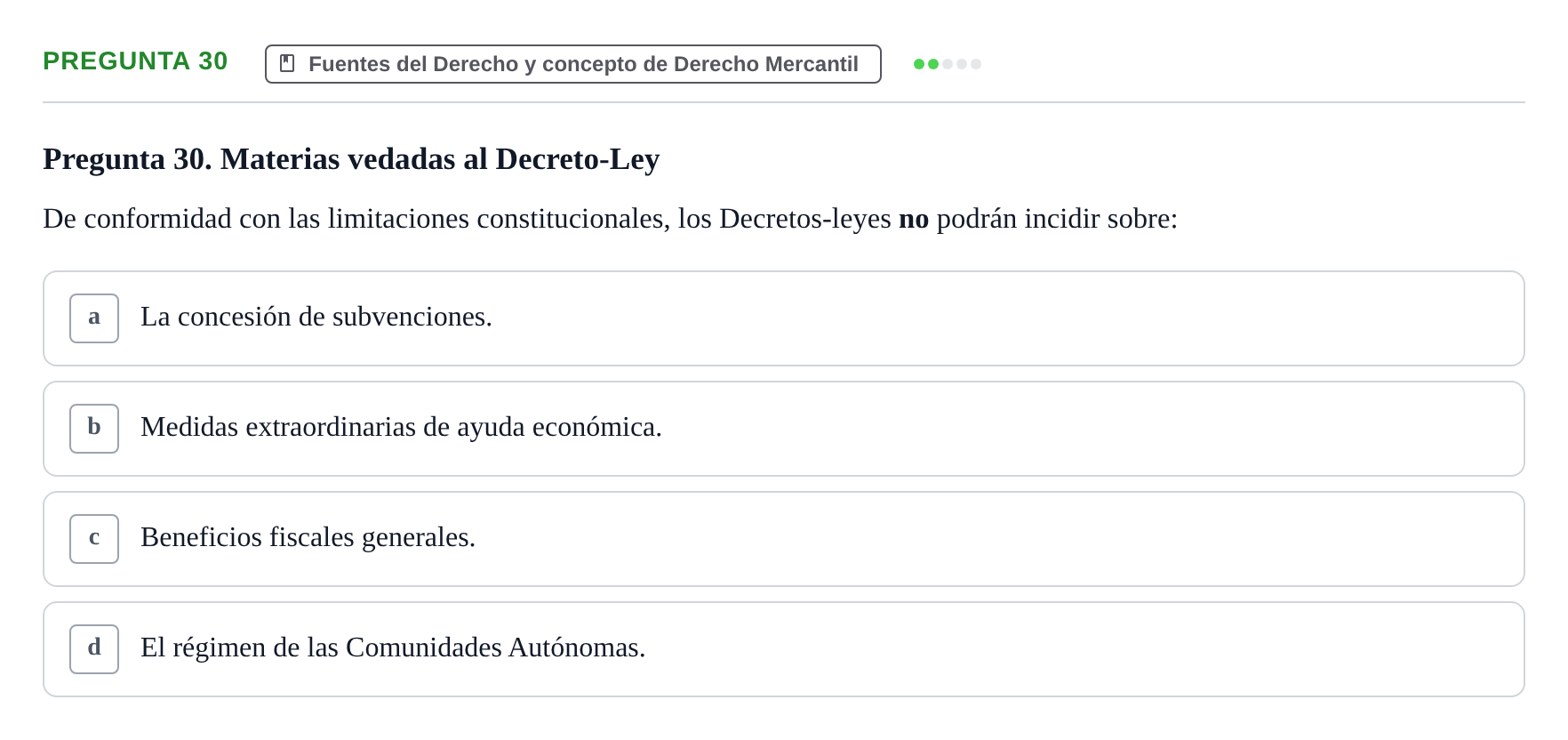 Enunciado: Pregunta 30 · Derecho Mercantil UDL Examen tipo test: Fuentes del Derecho