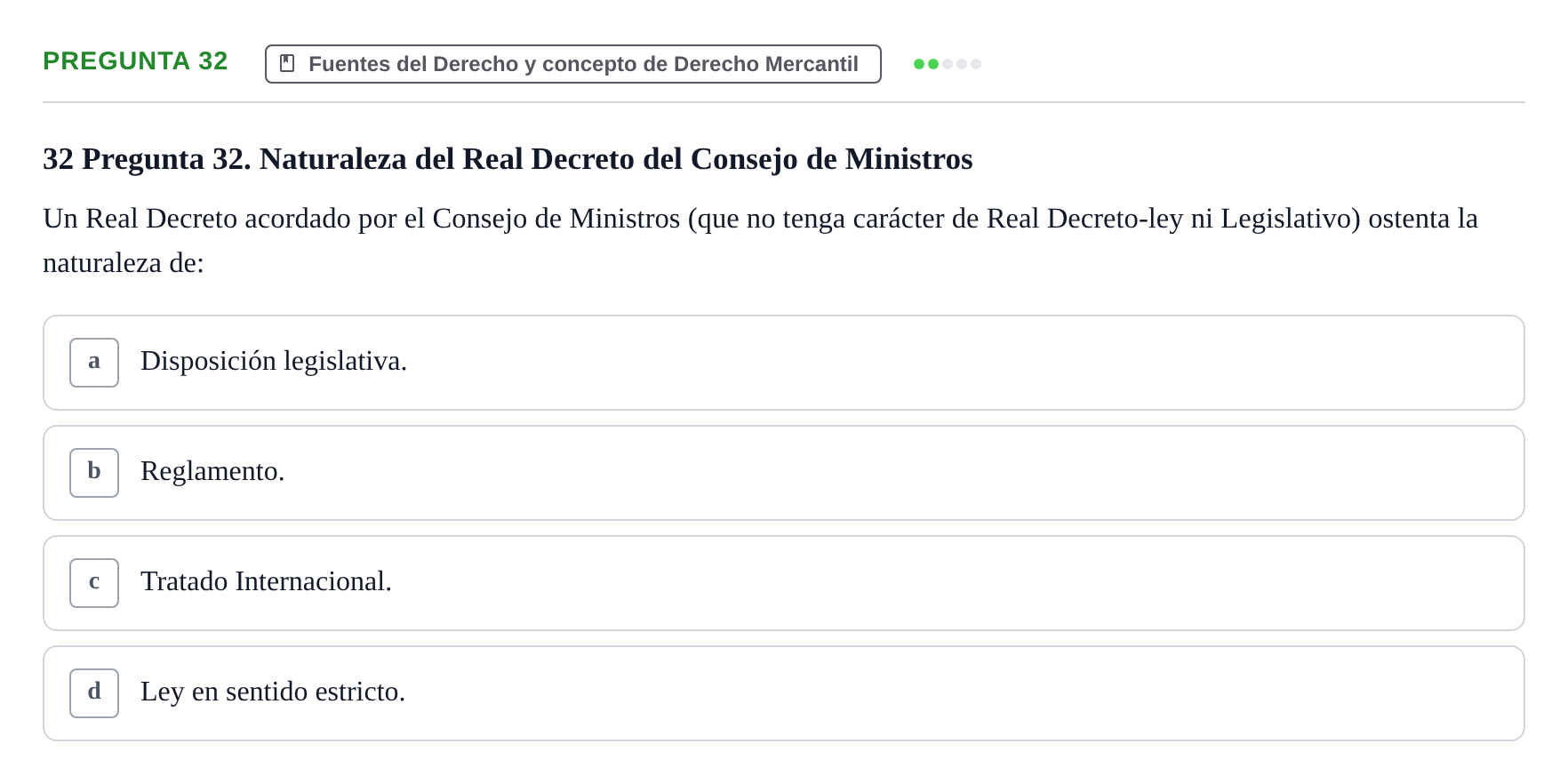 Enunciado: Pregunta 32 · Derecho Mercantil UDL Examen tipo test: Fuentes del Derecho