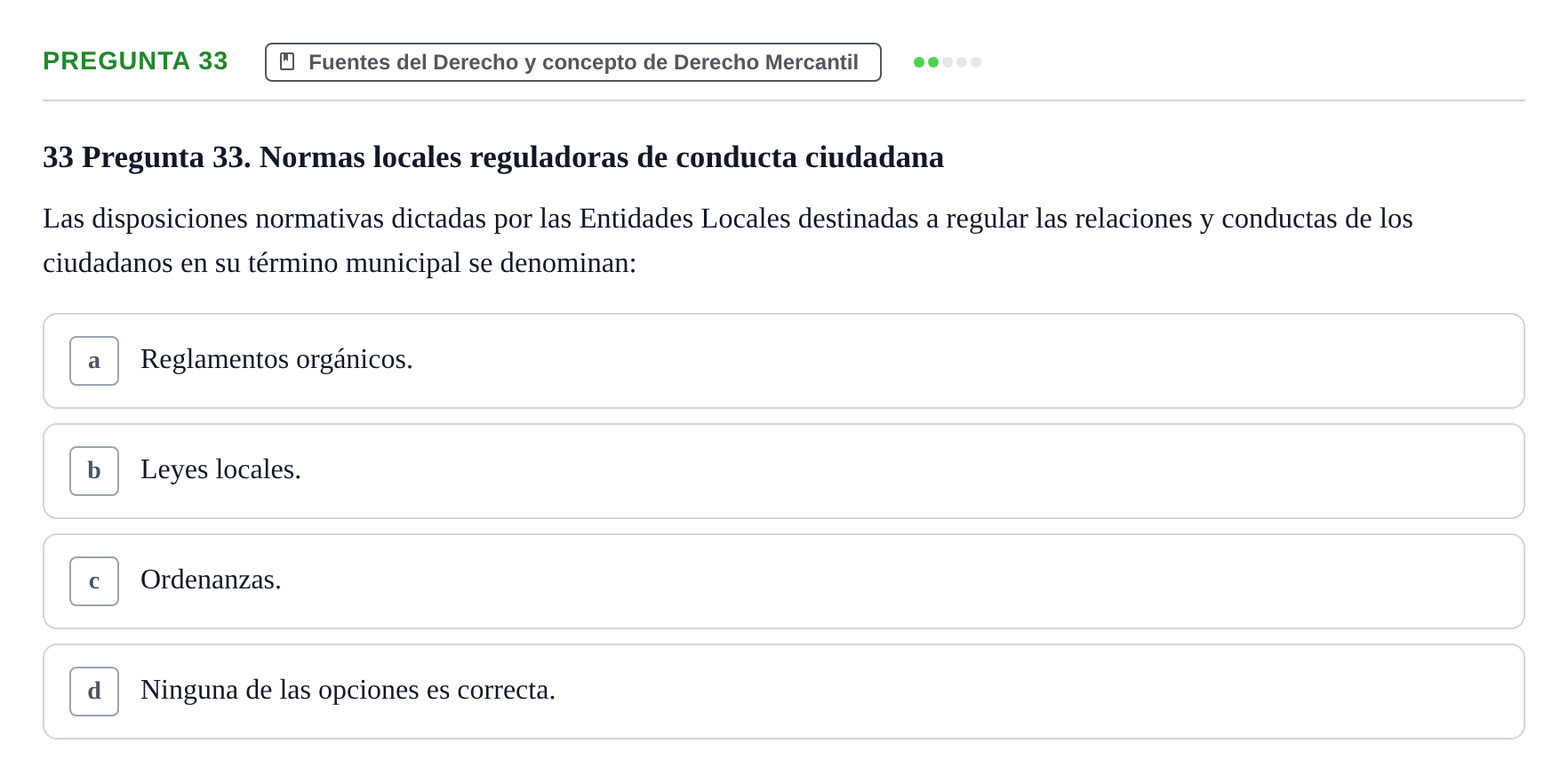 Enunciado: Pregunta 33 · Derecho Mercantil UDL Examen tipo test: Fuentes del Derecho